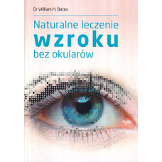 Naturalne leczenie wzroku bez okularów